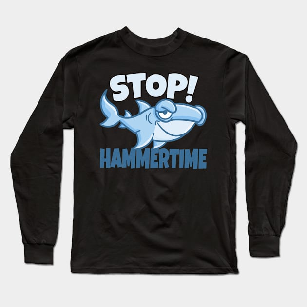 Shark Hammertime fun design. Long Sleeve T-Shirt by SzarlottaDesigns